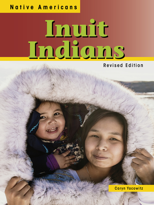 Title details for Inuit Indians by Caryn Yacowitz - Available